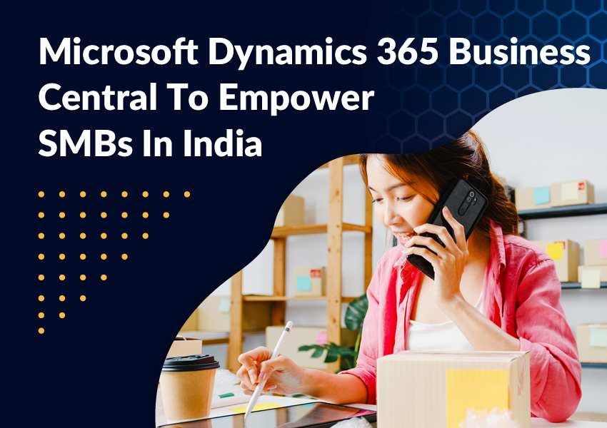 Dynamics 365 BC Empower SMBs