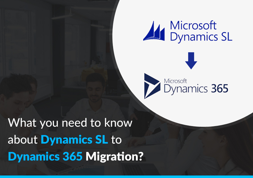 Migrate Dynamics SL to Dynamics 365