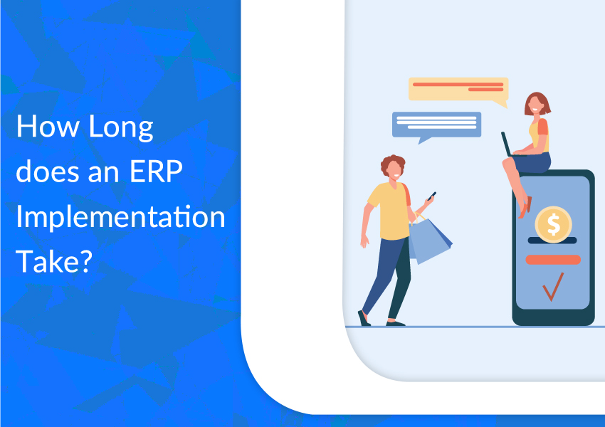 How much time does an ERP Implementation take