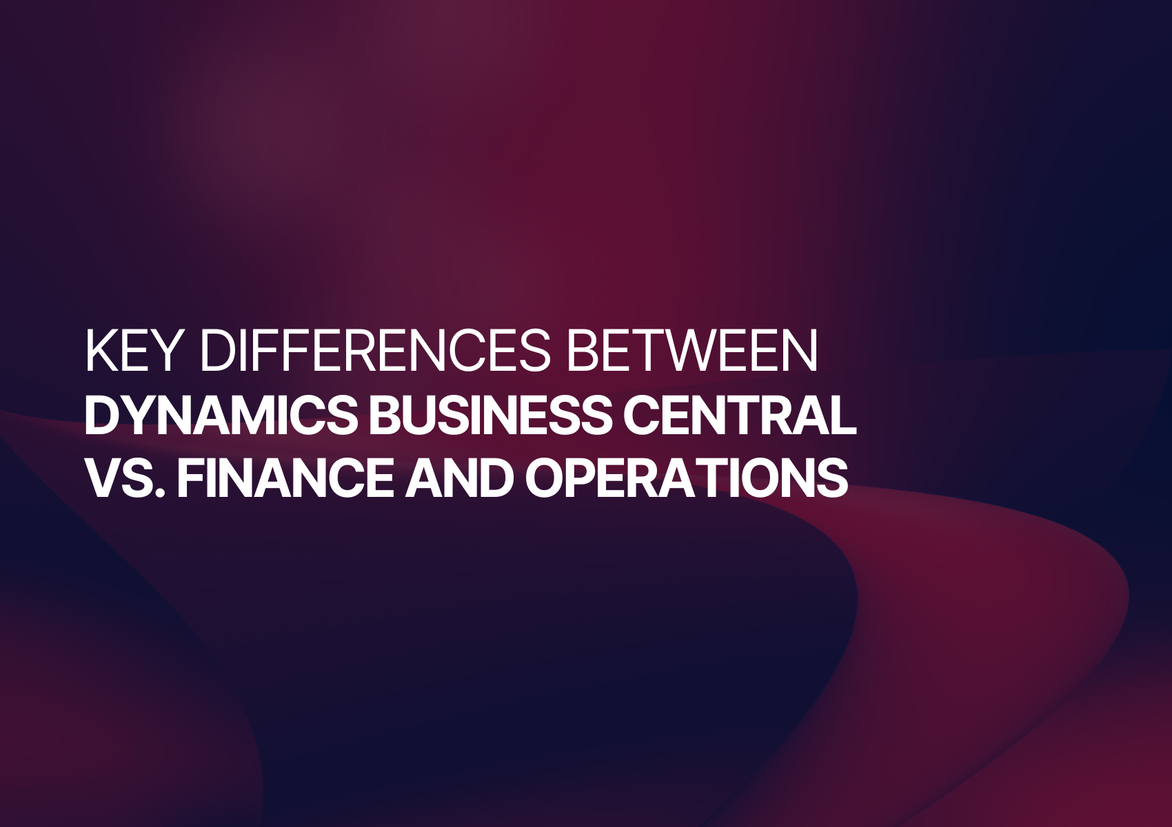 Business Central or Finance Operations