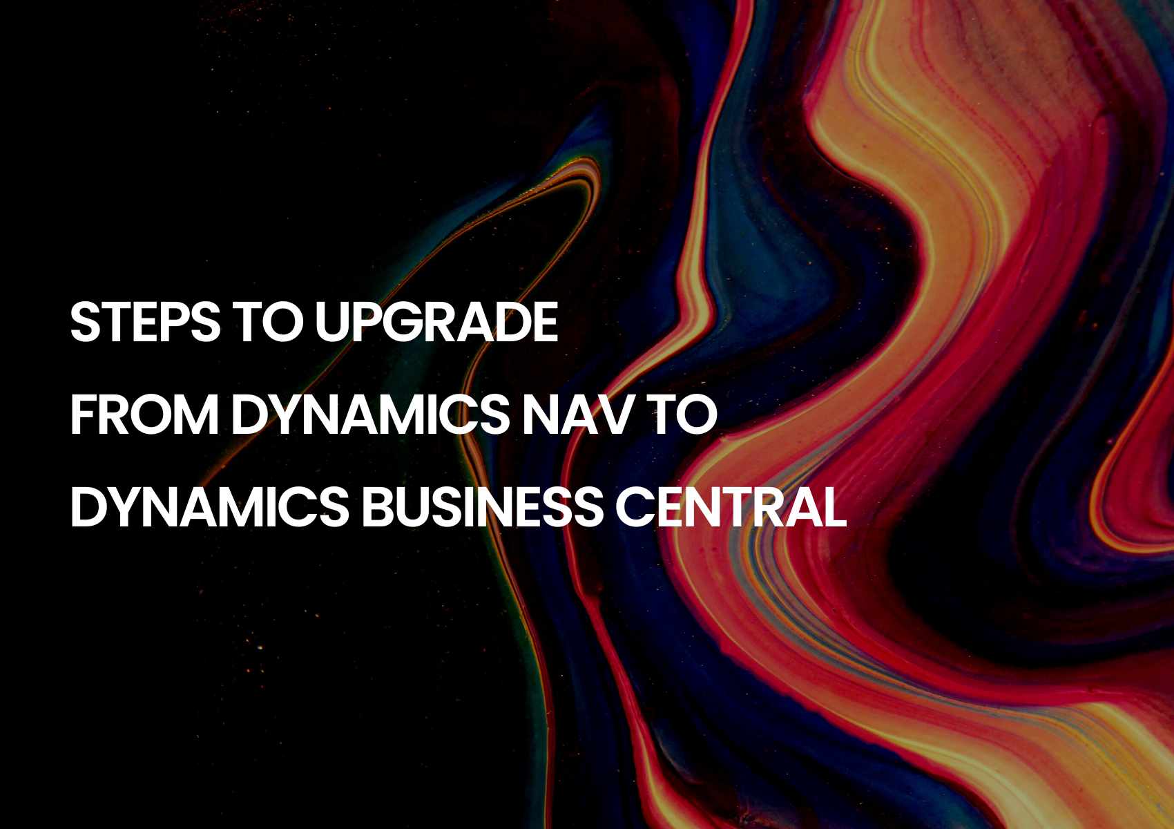 Steps to upgrade Dynamics NAV to Business Central
