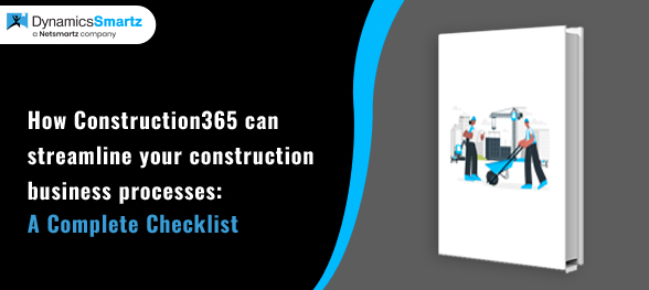 Checklist on how Construction365 Streamlines Your Construction Business
