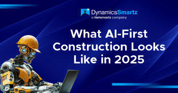 What AI-First Construction Looks Like in 2025