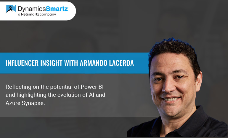 Interview with Senior BI and Azure Architect, Armando Lacerda