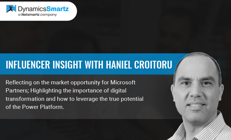 Microsoft Dynamics Influencer insights with Haniel Croitoru