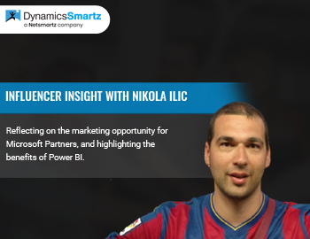  Microsoft Dynamics Influencer insights with Nikola Ilic