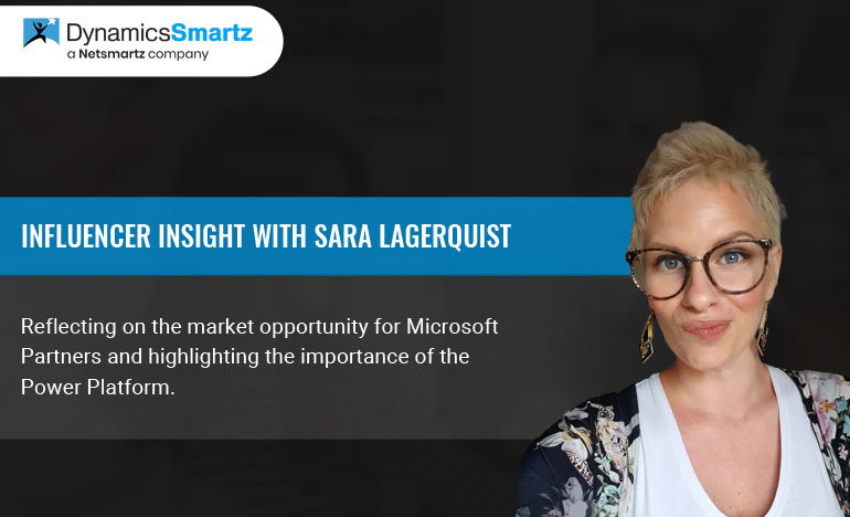 Microsoft Dynamics Influencer insights with Sara Lagerquist