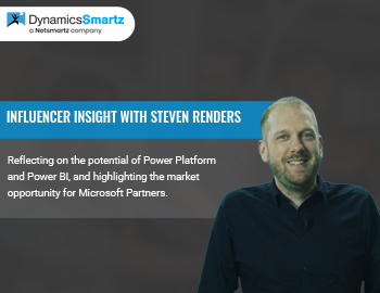 Microsoft Dynamics Influencer insights with Steven Renders