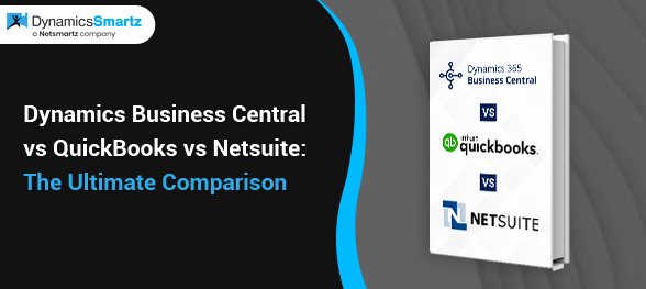 Microsoft Dynamics Business Central vs QuickBooks vs Netsuite