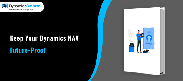 How to Future-Proof Dynamics NAV – The Complete Guide to Keeping NAV Upgraded and Up-to-Date